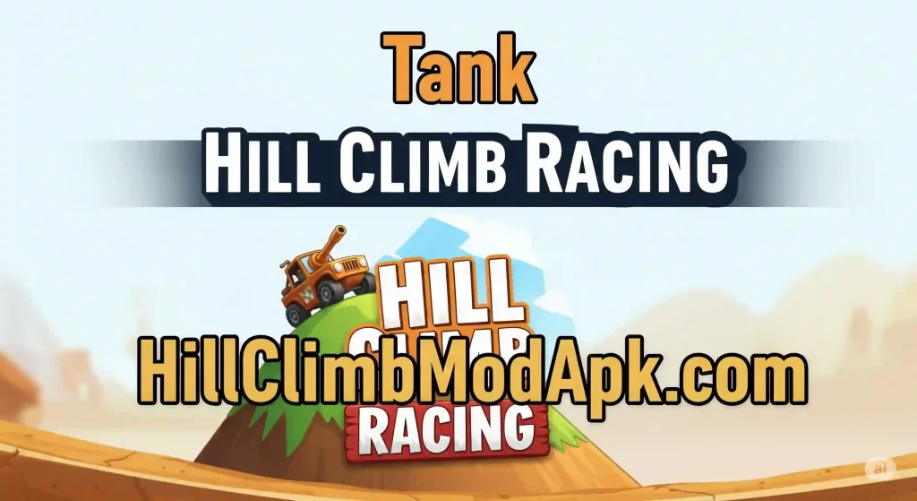 Tank in Hill Climb Racing